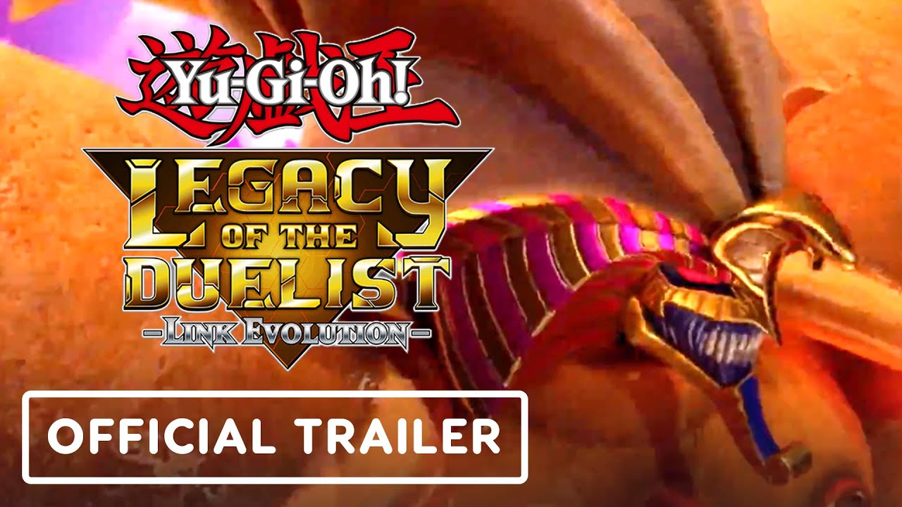 Yu-Gi-Oh! Legacy of the Duelist: Link Evolution - Official Trailer