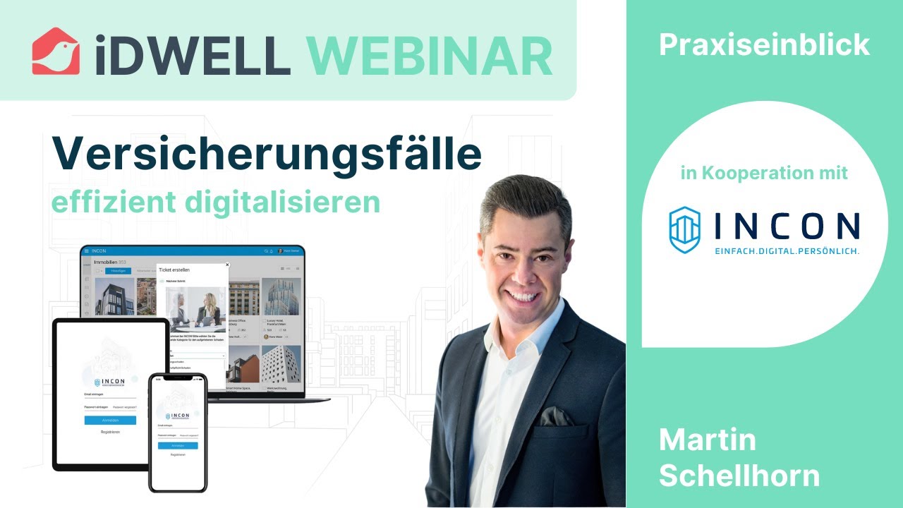Versicherungsfälle effizient digitalisieren mit INCON | iDWELL Praxiseinblicke