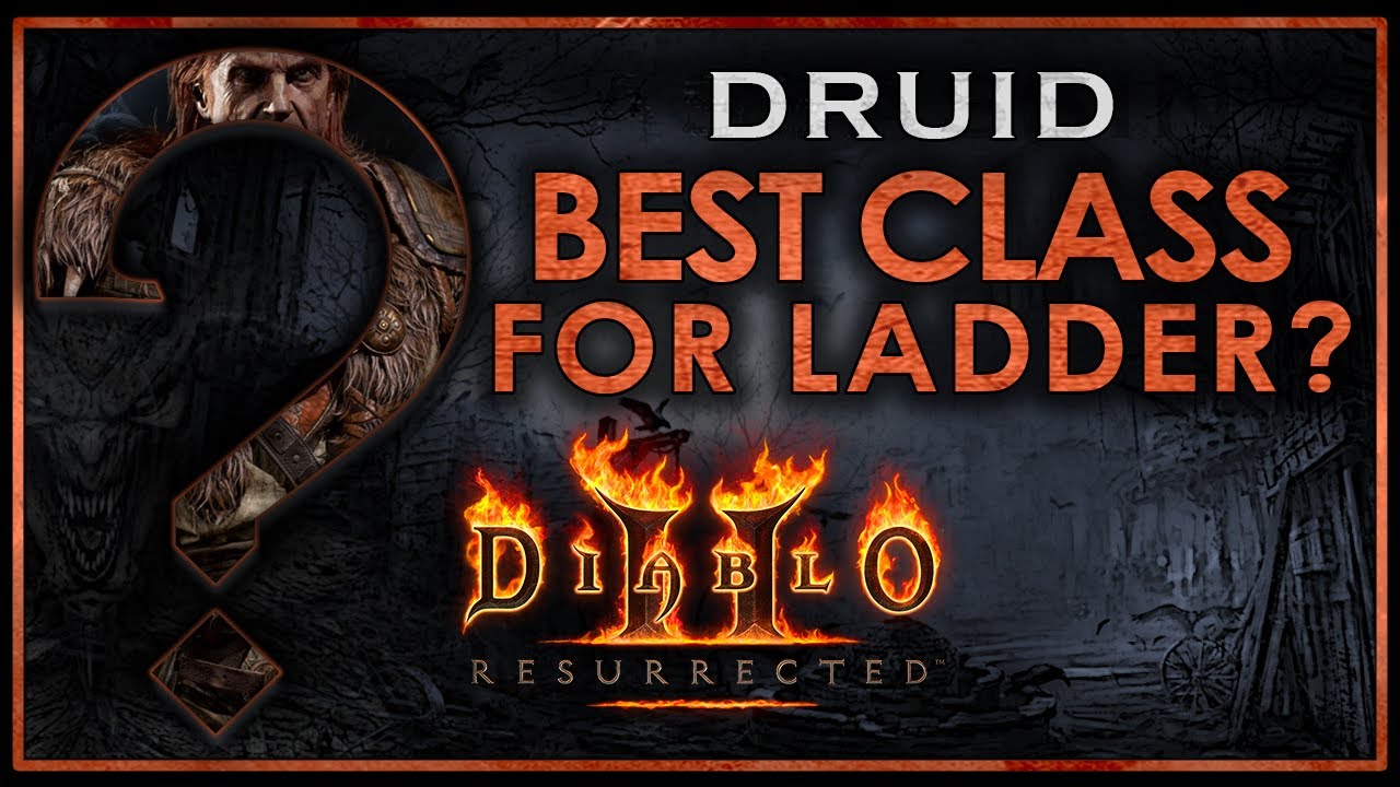 Is Druid the BEST D2R Ladder Start Character?!?