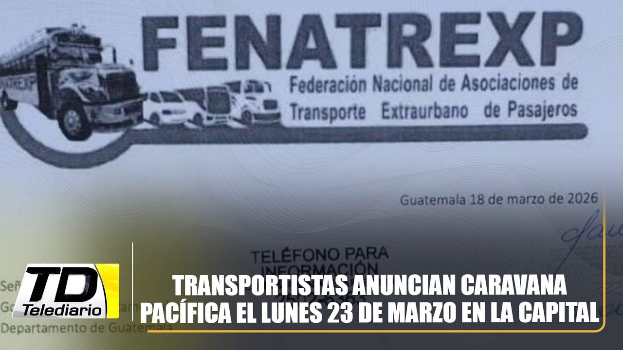 Transportistas anuncian caravana pacífica el lunes 23 de marzo en la capital