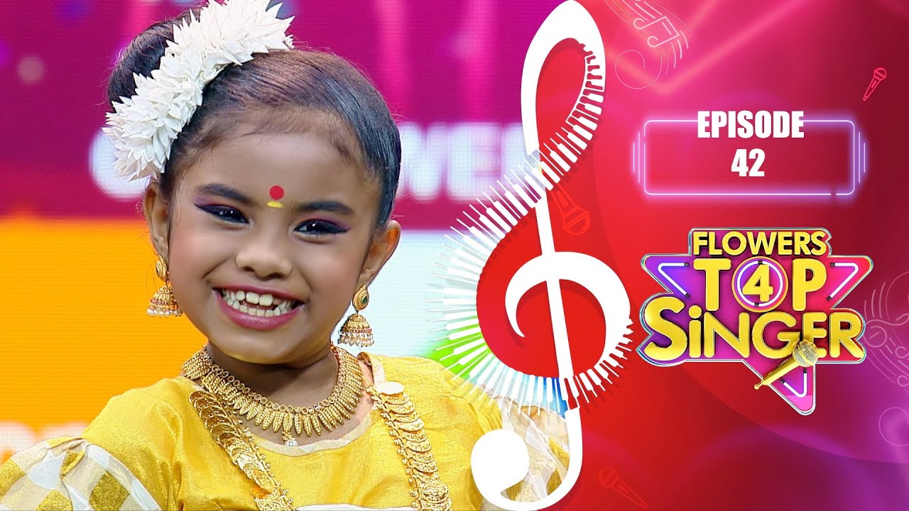 Flowers Top Singer 4 | Musical Reality Show | EP# 42