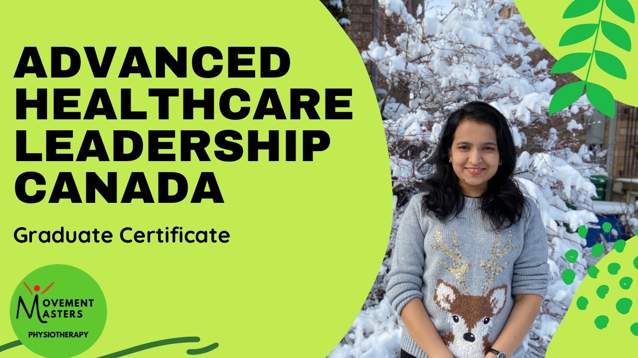 Studying in Canada- Advanced Healthcare Leadership Review | Pooja Vyas |