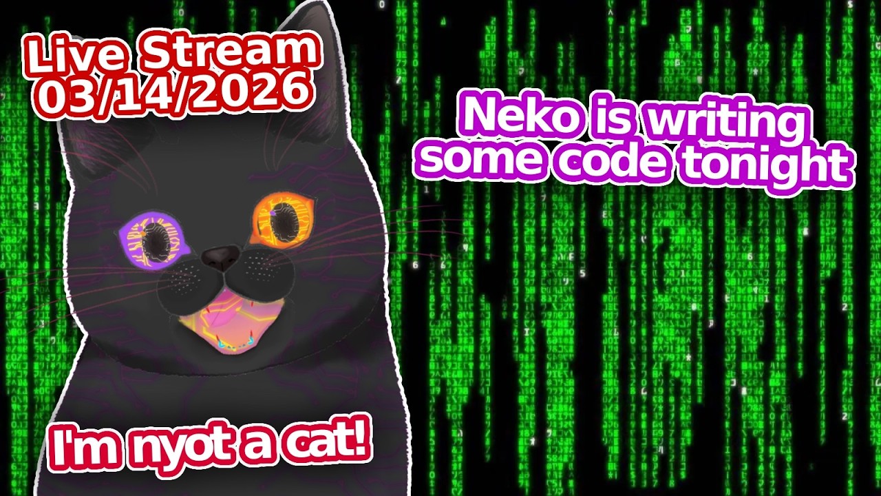 Programming night baby!  (03/14/26)