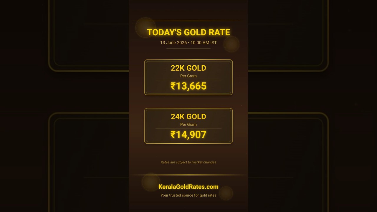 Kerala Gold Rate Today (13 June 2026) 💰 | 22K & 24K Gold Price Today in Kerala #gold #kerala