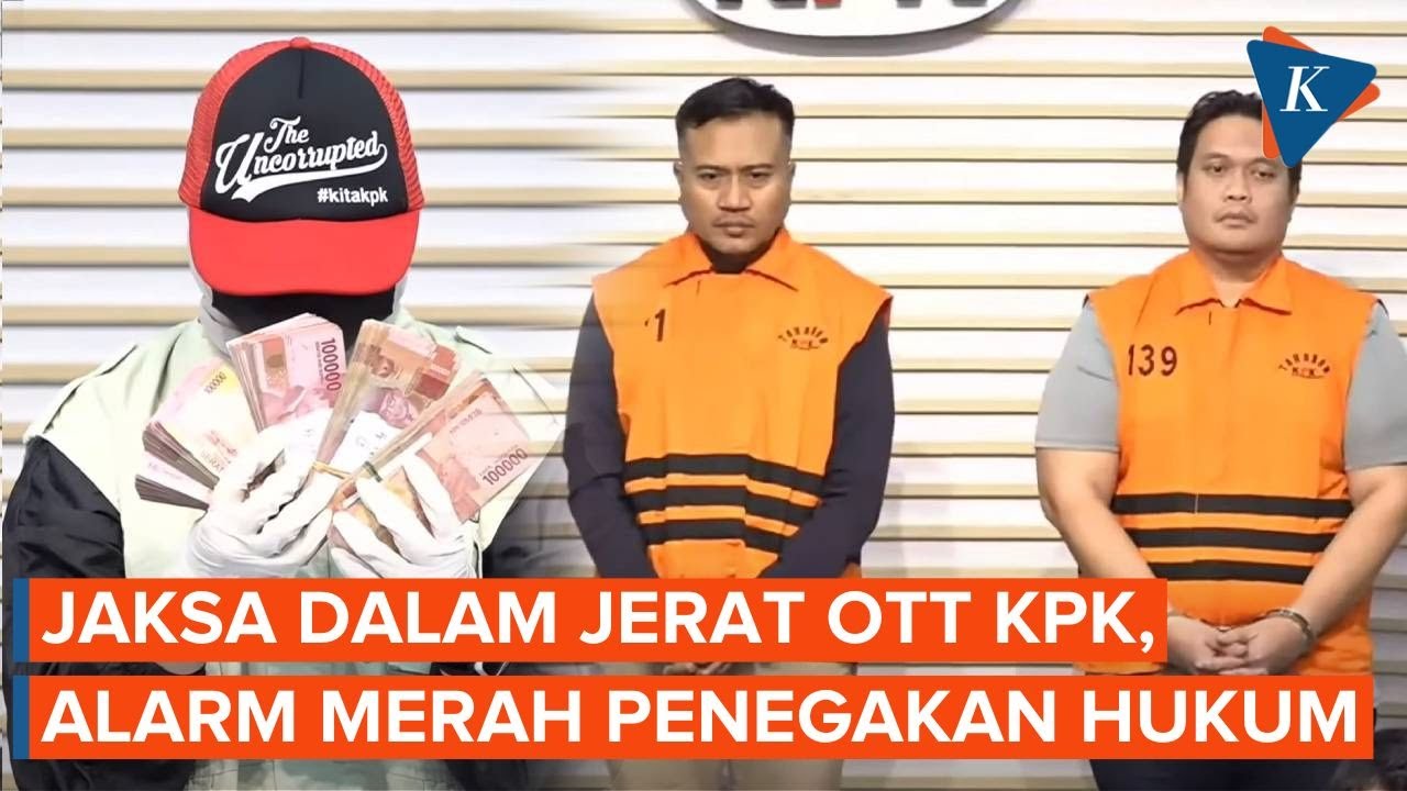 Deretan Jaksa Kena OTT KPK, Ada Apa di Balik Penegakan Hukum?
