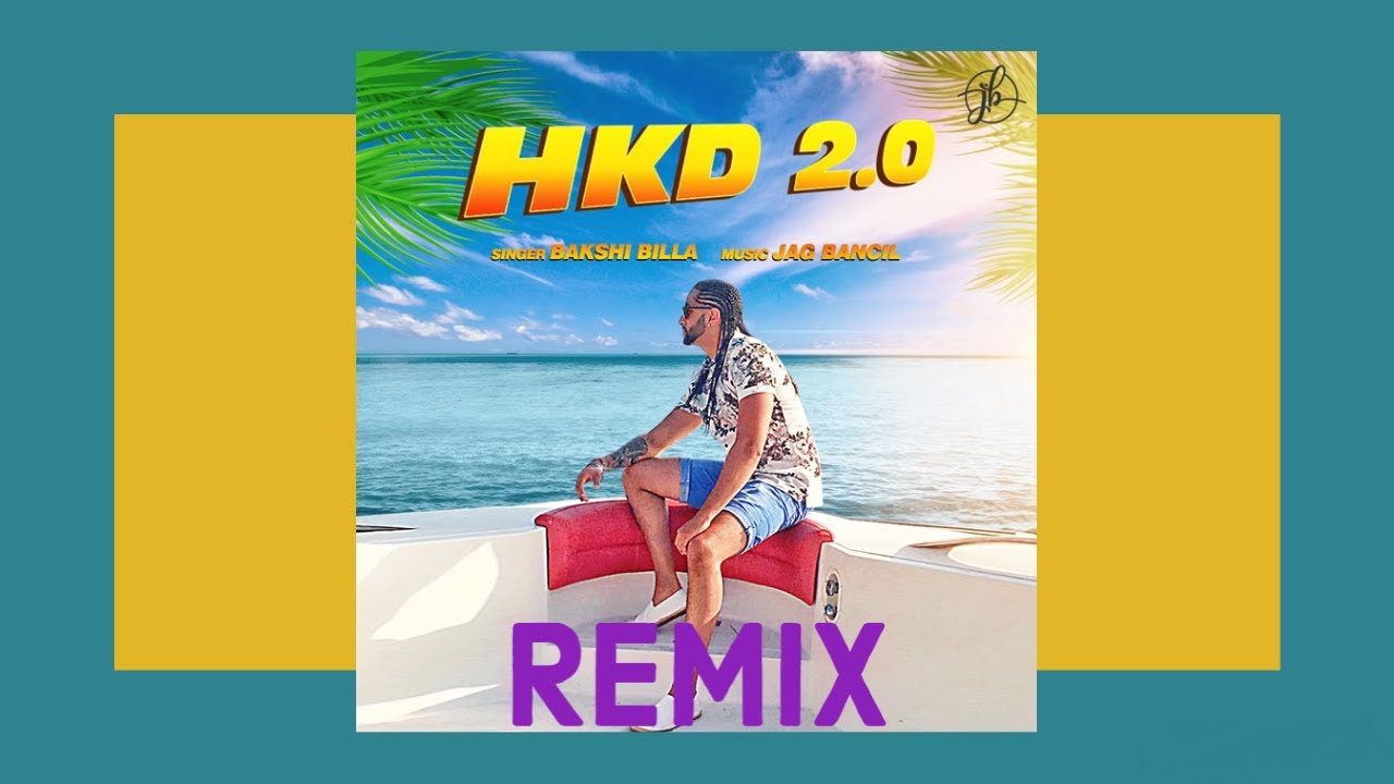HKD JAG BANCIL / BAKSHI BILLA  UK REMIX