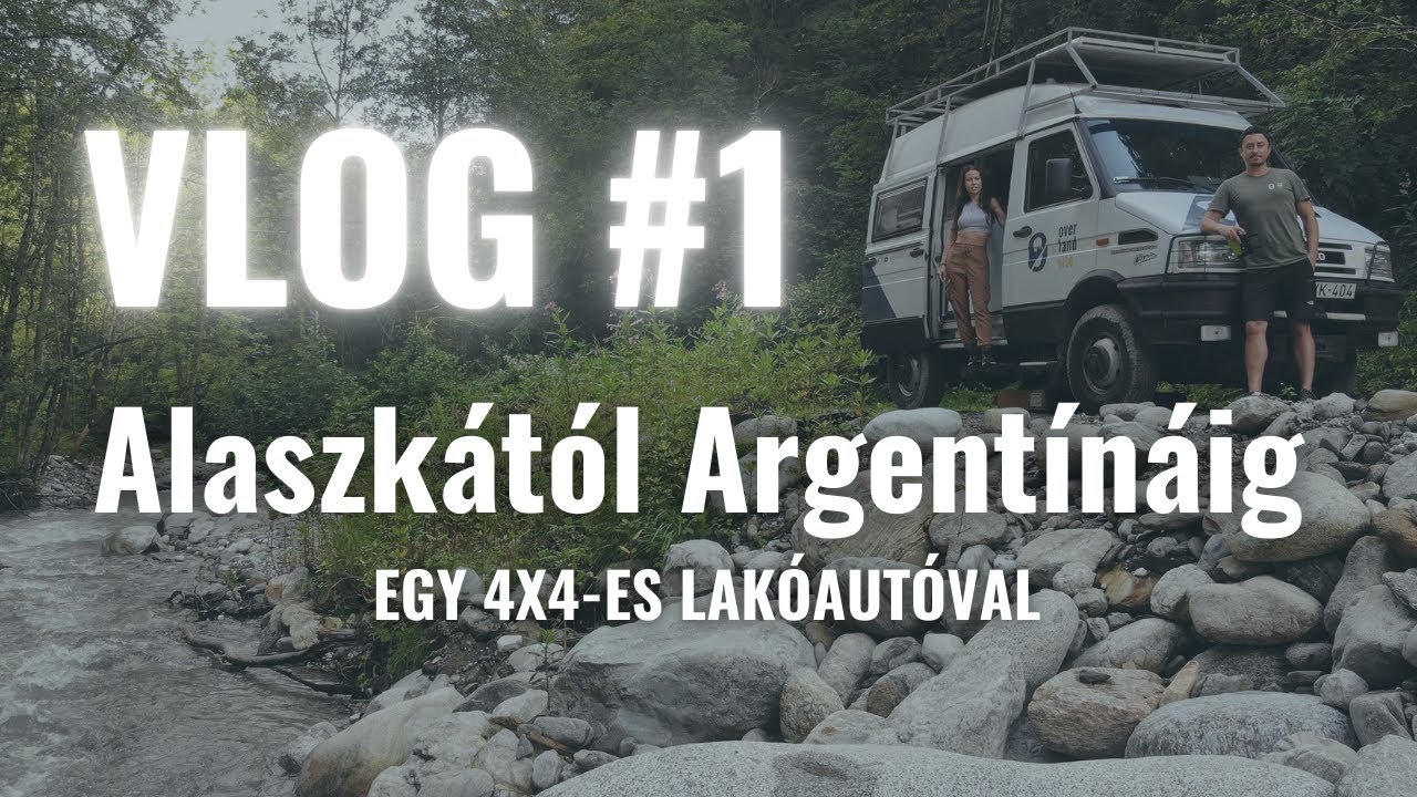 Alaszk&aacute;t&oacute;l Argent&iacute;n&aacute;ig Egy 4x4-es Lak&oacute;aut&oacute;val - Overlandsite