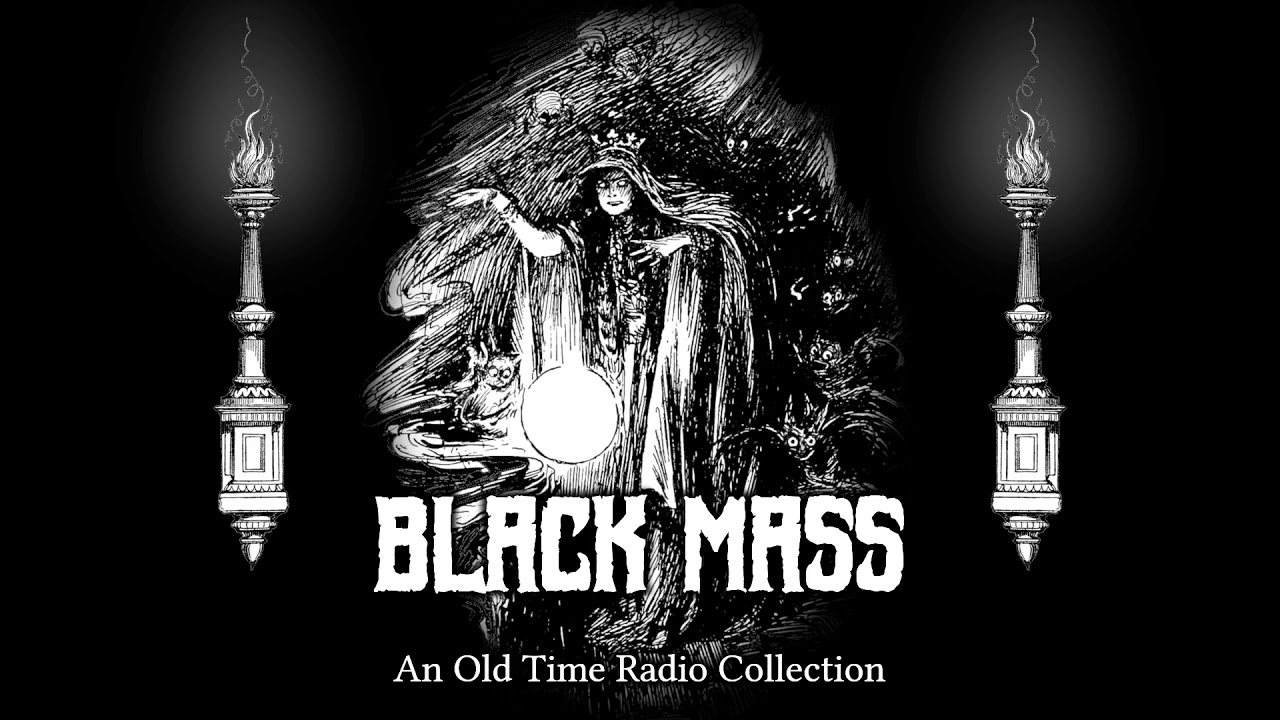 Black Mass - An Old Time Radio Collection - Part 2