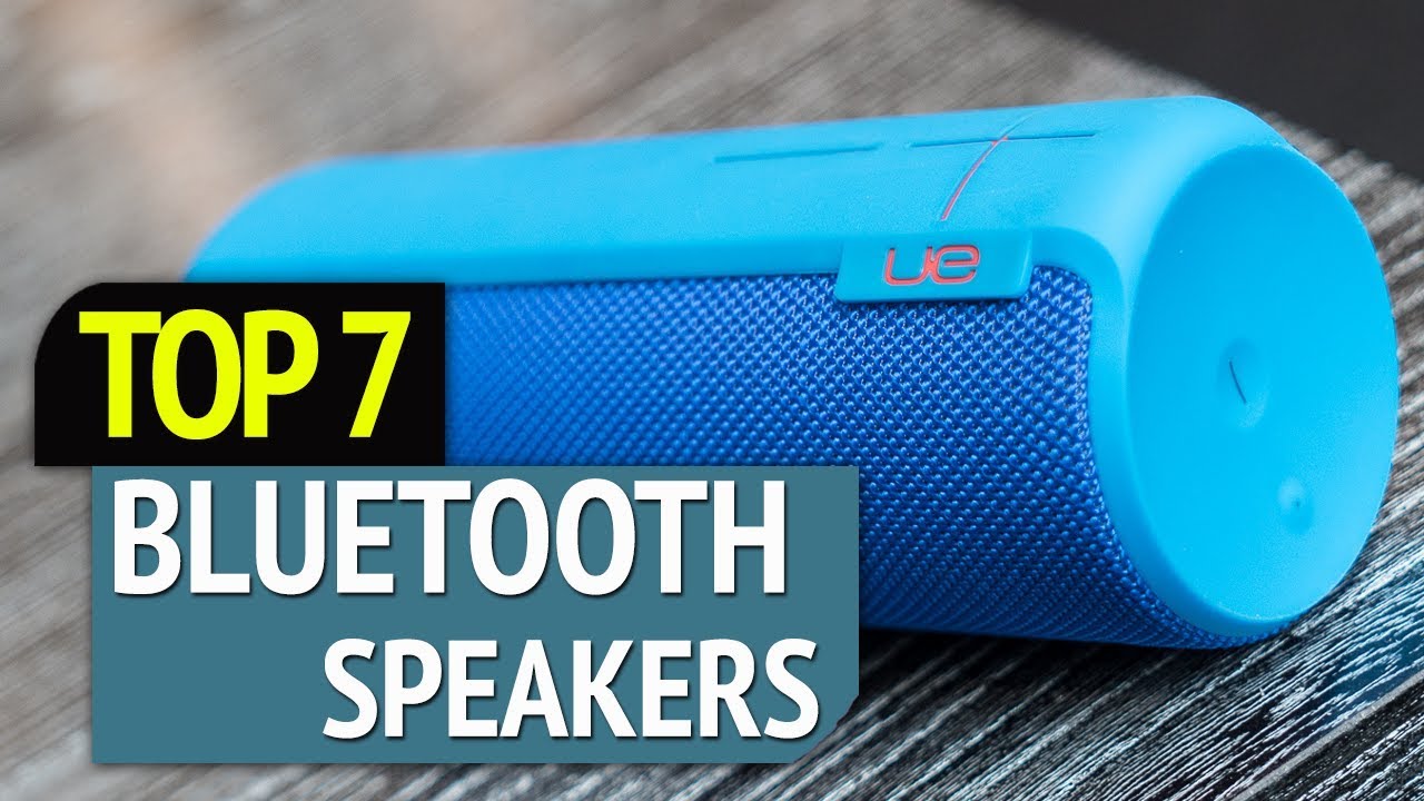 TOP 7: Best Bluetooth Speakers 2019