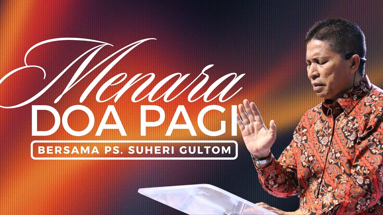 MENARA DOA PAGI - Jumat, 03 Oktober 2025 - PK. 05.00 WIB | Bersama Ps. Suheri Gultom