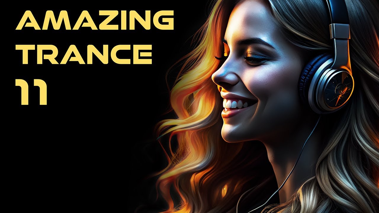 AMAZING TRANCE 11 🔥 Best New Trance 2024 | Mixed by STiF