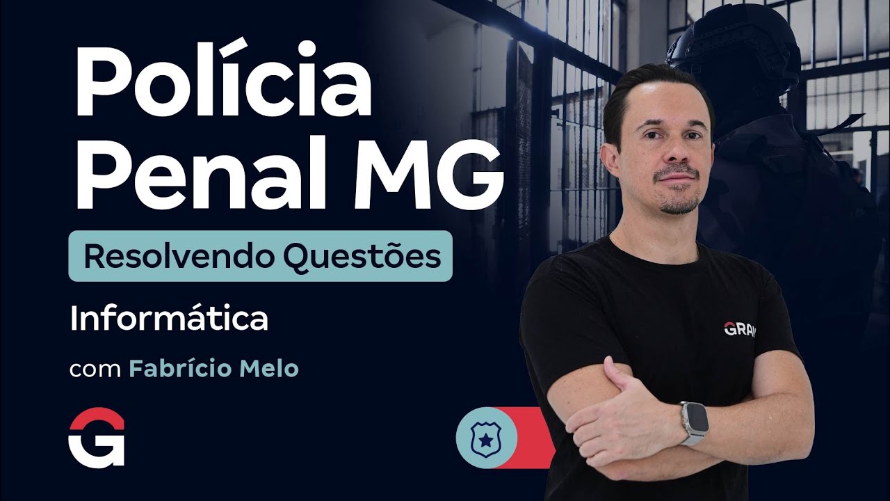 Concurso Polícia Penal MG | Resolvendo Questões de Informática com Fabrício Melo