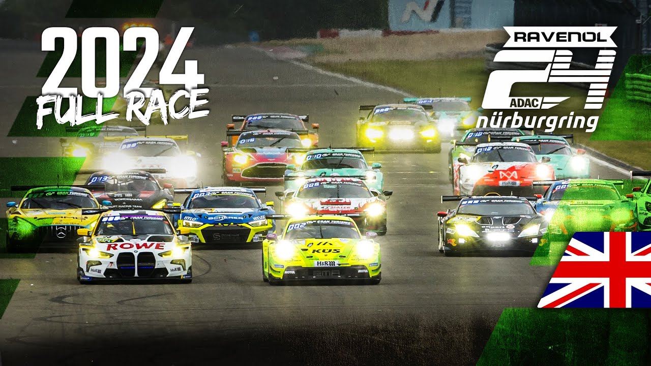 Full Race 2024 | 🇬🇧 commentary | ADAC RAVENOL 24h Nürburgring 2024