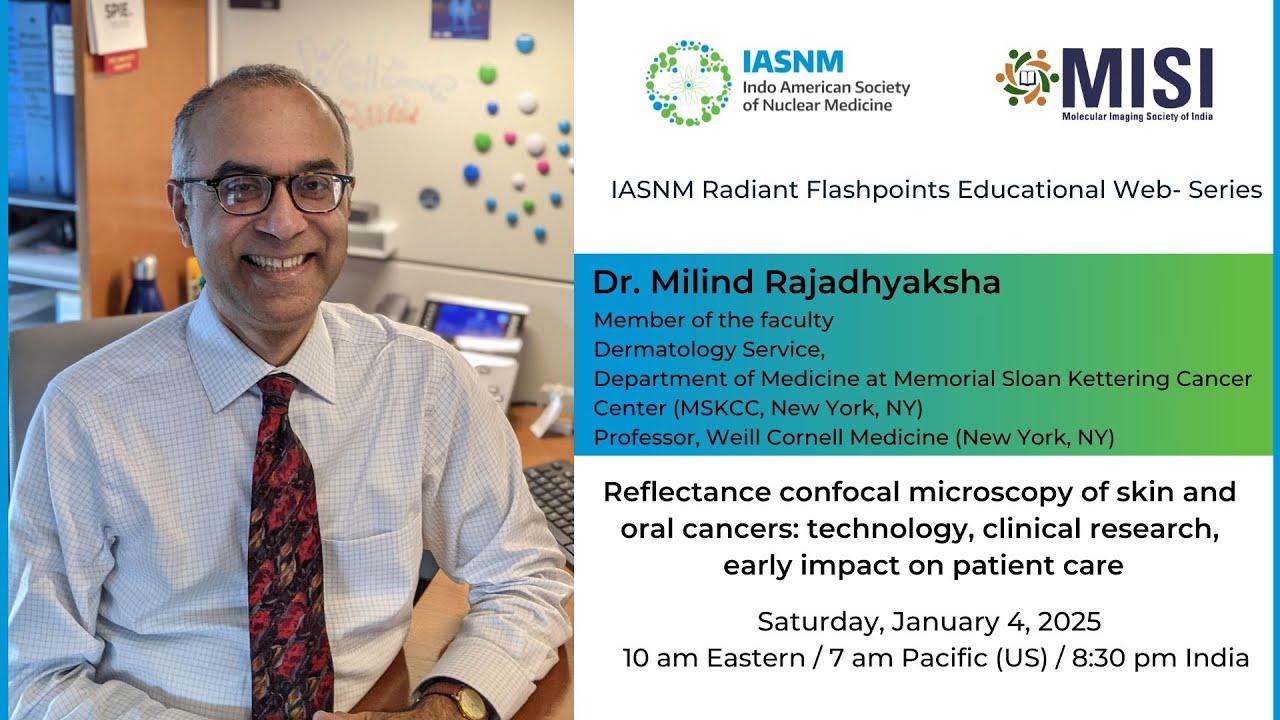 Dr  Milind Rajadhyaksha Reflectance confocal microscopy of skin and oral cancers technology