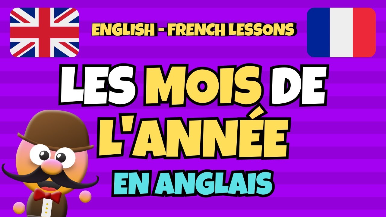 Les mois de l'année en anglais. - Anglais avec Mr. Pea - English/French Lessons