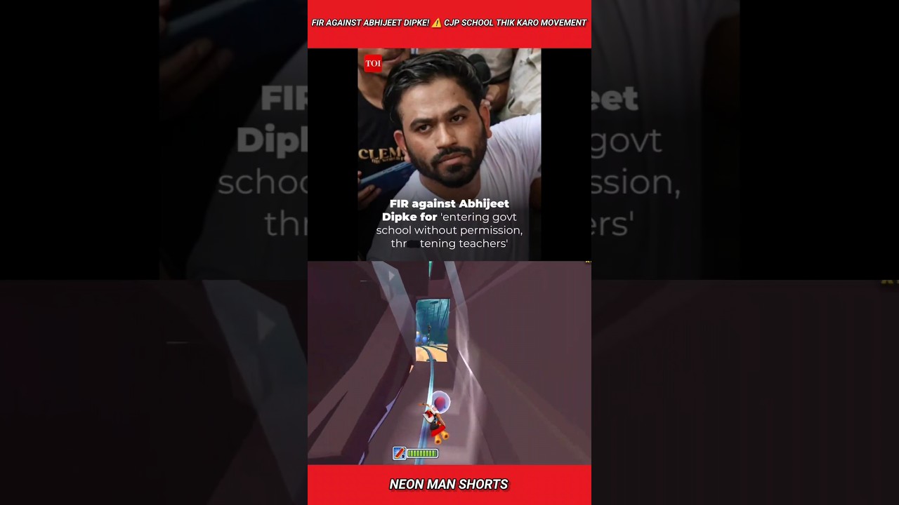 FIR Against Abhijeet Dipke! ⚠️ CJP School Thik Karo Movement #shorts