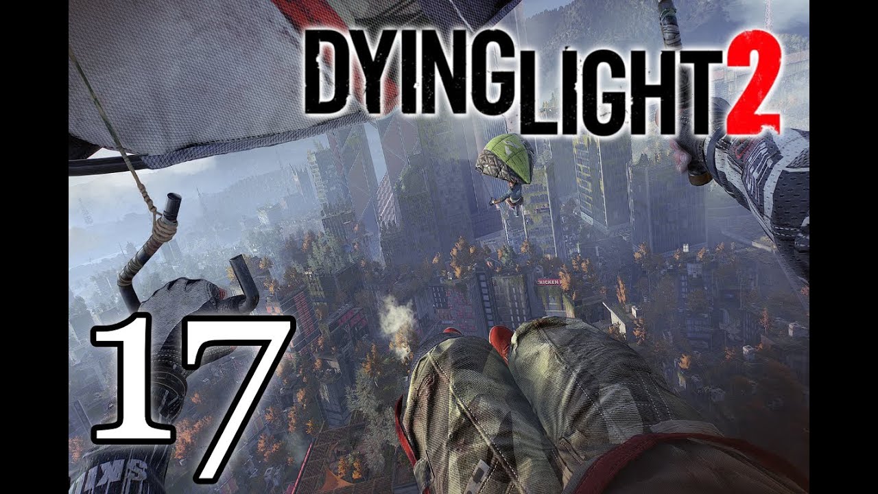 DYING LIGHT 2 #17 | LA GRAN CIUDAD - Aprendemos a volar entre rascacielos! | Coop Randy8