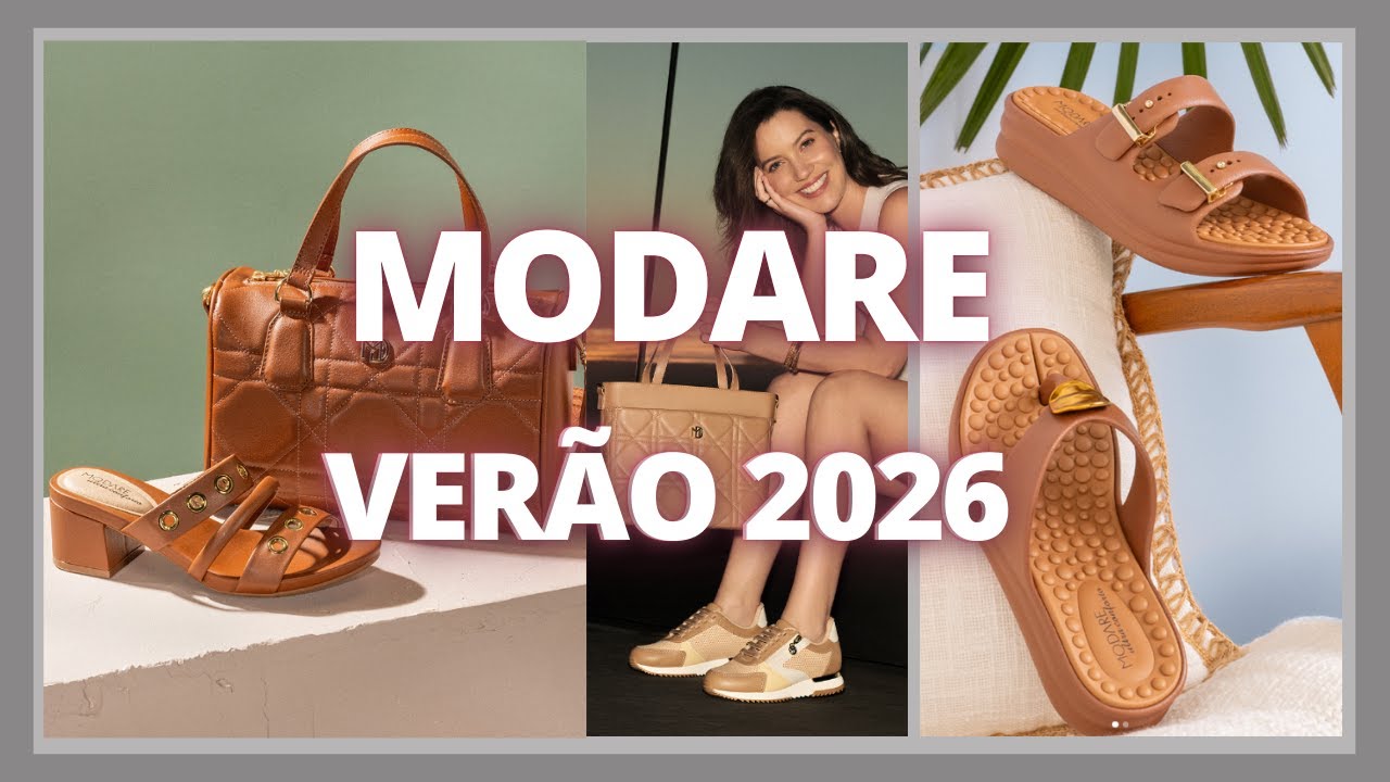 MODARE VER&Atilde;O 2026 - invista no ultraconforto para os seus p&eacute;s que a Modare oferece