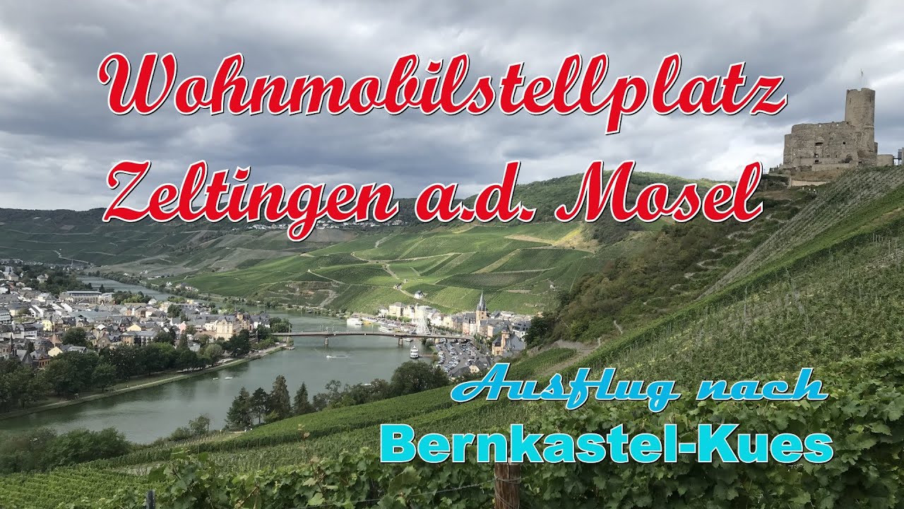 Wohnmobil Stellplatz  Zeltingen - Rachtig Mosel  Bernkastel-Kues 😍