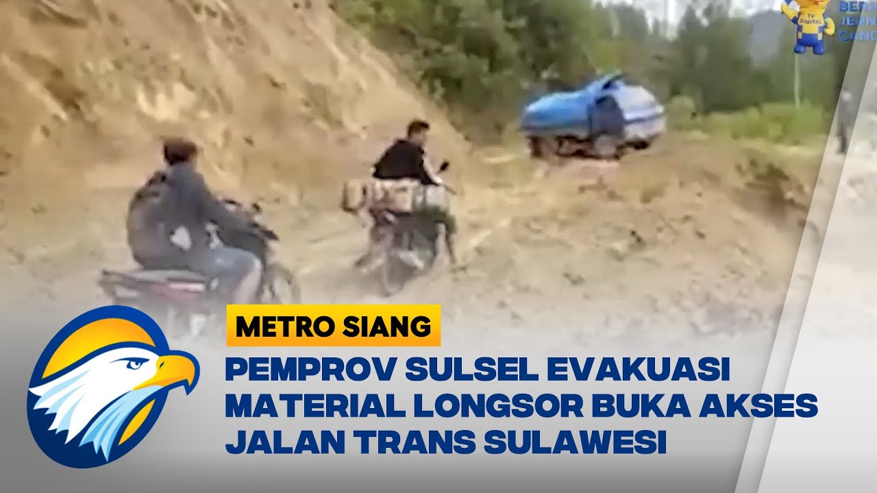 Pemprov Sulsel Evakuasi Material Longsor Buka Akses Jalan Trans Sulawesi
