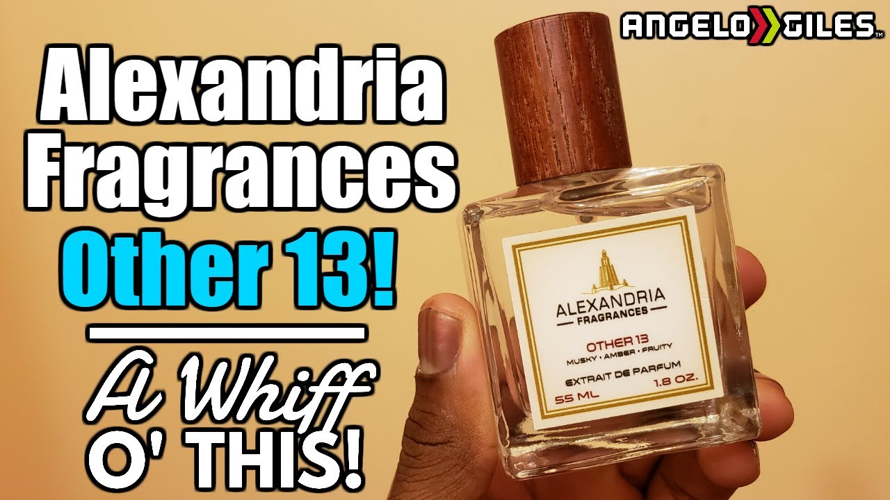Other 13 By Alexandria Fragrances First Impressions!