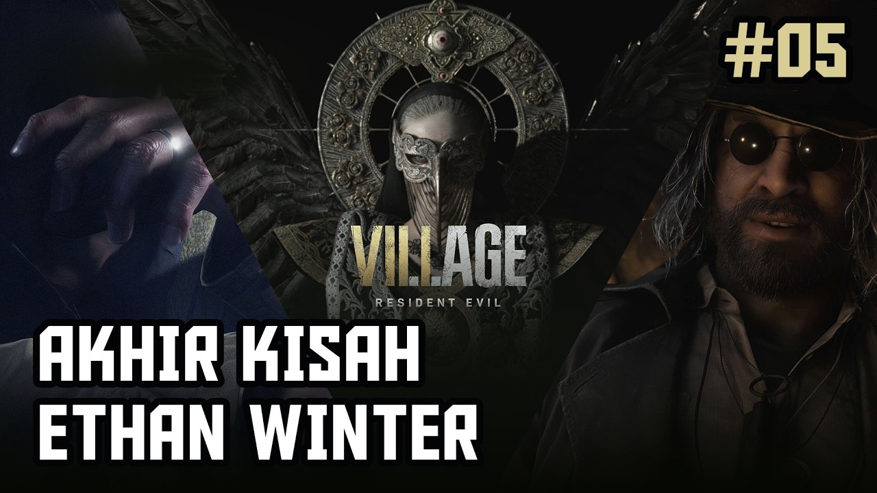 [TAMAT] Akhir Kisah Ethan Winter - RESIDENT EVIL 8 VILLAGE #part5