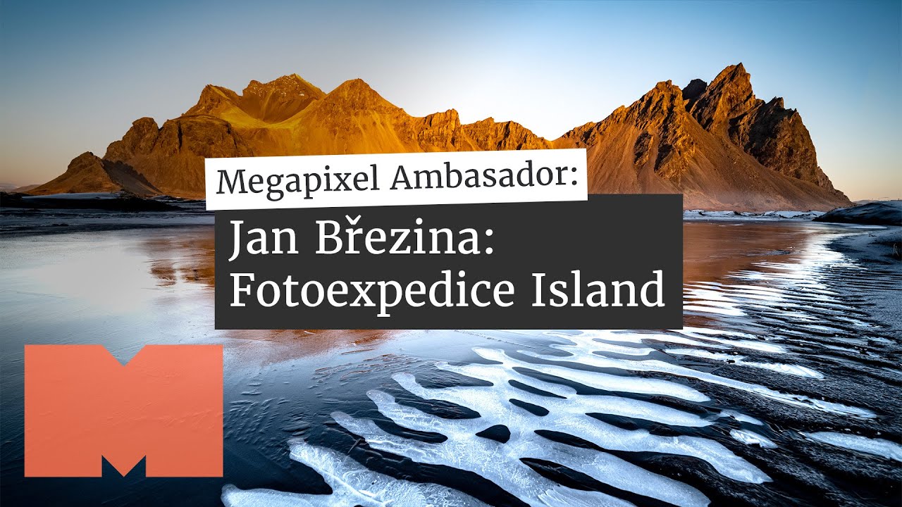 Megapixel Ambasadoři: Jan Březina - Fotoexpedice: Island