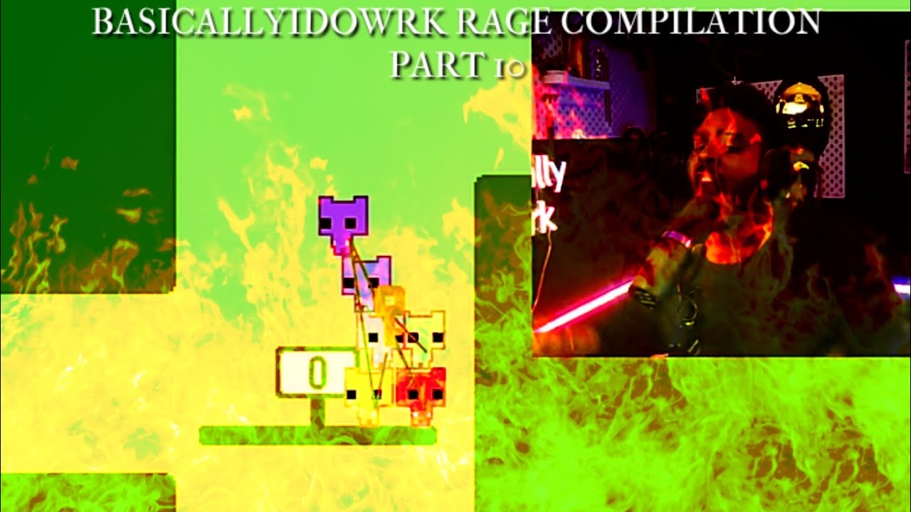 BasicallyIDoWrk Rage Compilation Part 10