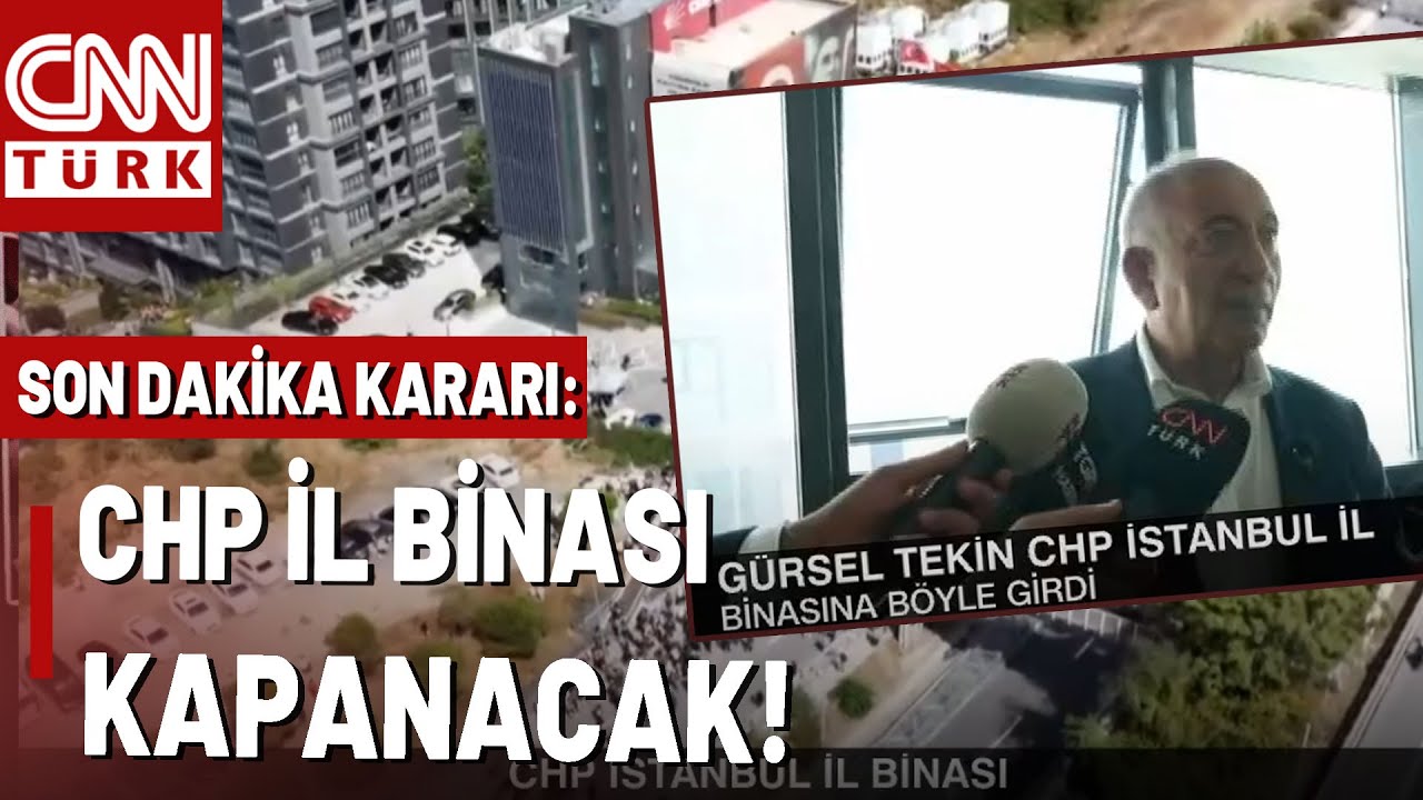 SON DAKİKA 🚨 CHP,  İstanbul İl Başkanlığı Binasını Kapatma Kararı Aldı!