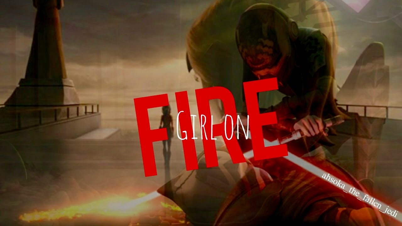 Ahsoka Tano: *Girl on Fire* //Clone Wars//