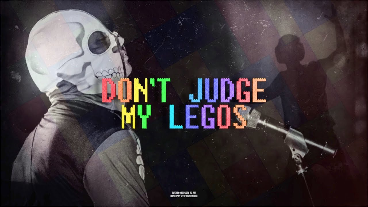 Don't Judge My Legos | TØP/AJR (Mashup)