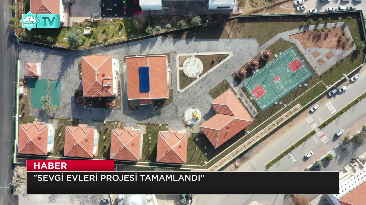 SEVGİ EVLERİ PROJESİ TAMAMLANDI