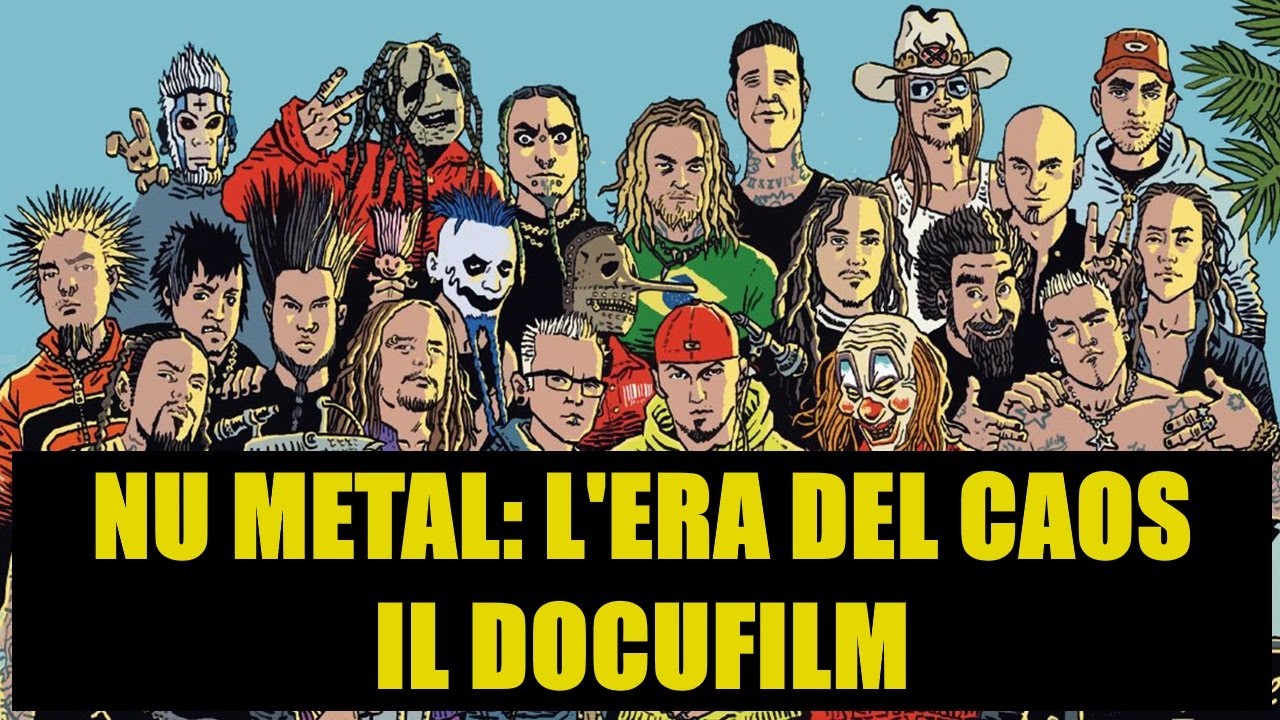 NU METAL | L'ERA DEL CAOS: IL DOCUFILM