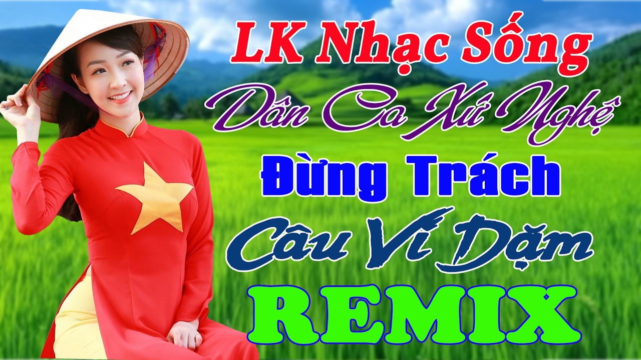 LK Nhạc Sống Dân Ca Xứ Nghệ TOÀN BÀI HAY Phối Mới 2026 ➤ LK Nhạc Sống Thôn Quê TOÀN BÀI HAY CỰC PHÊ