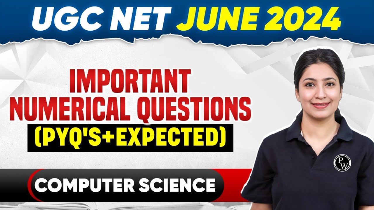 UGC NET Computer Science 2024: Most Important PYQs Numerical Questions for UGC NET June 2024 Exam