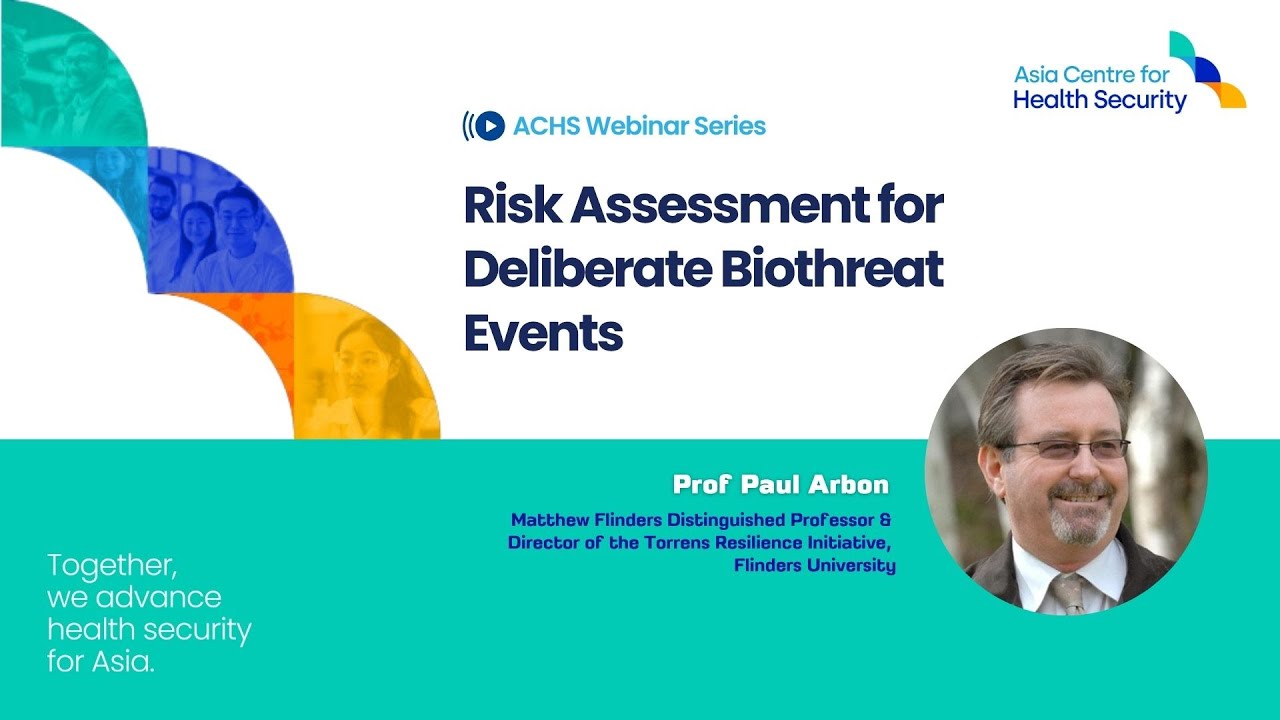 ACHS Webinar Series - Risk Assessment for Deliberate Biothreat Events