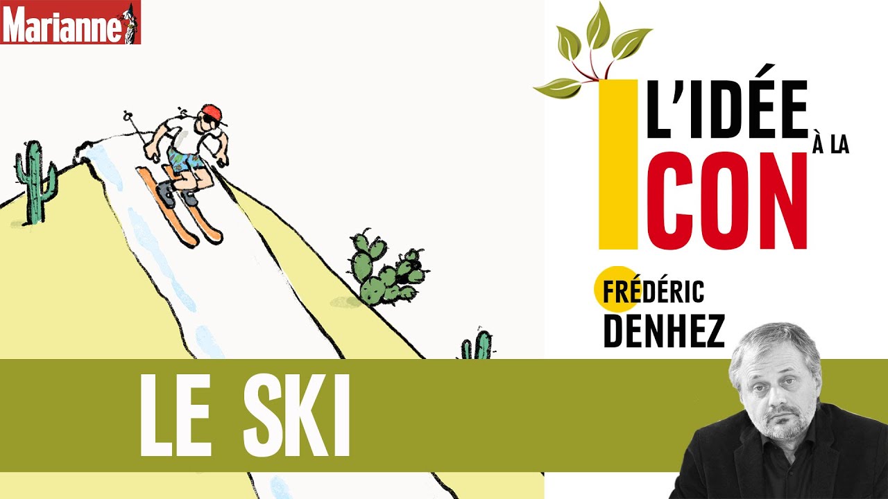L'idée à la con : le ski