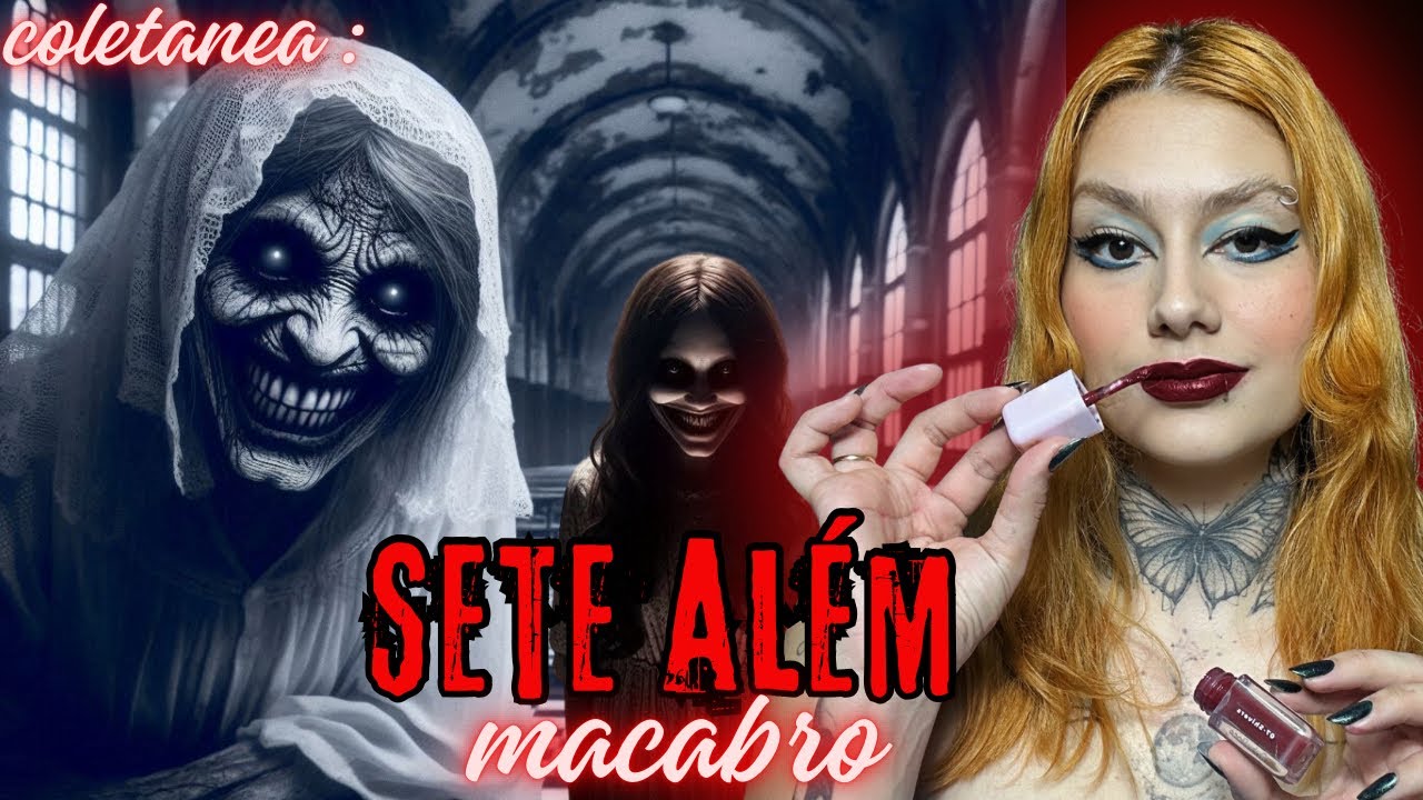 Make com relatos: SETE ALÉM MACABRO