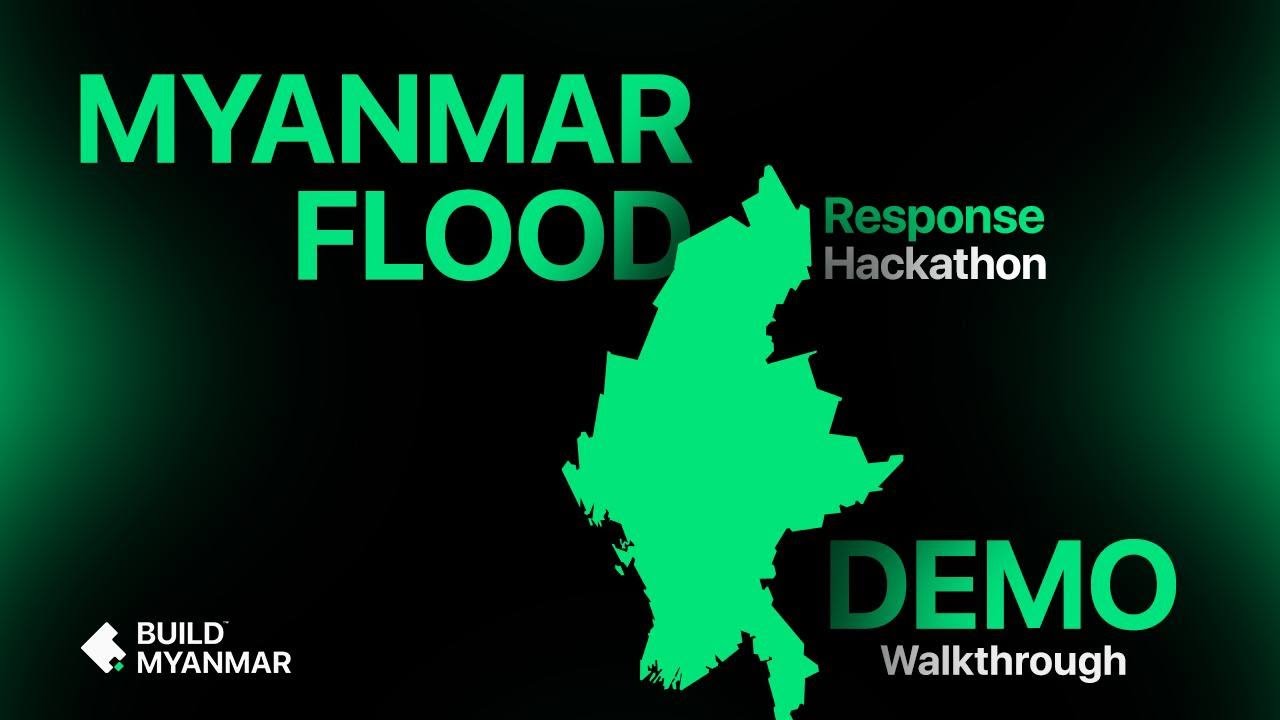 8 Teams Building The Future | Myanmar Flood Response Hackathon: Demo Day