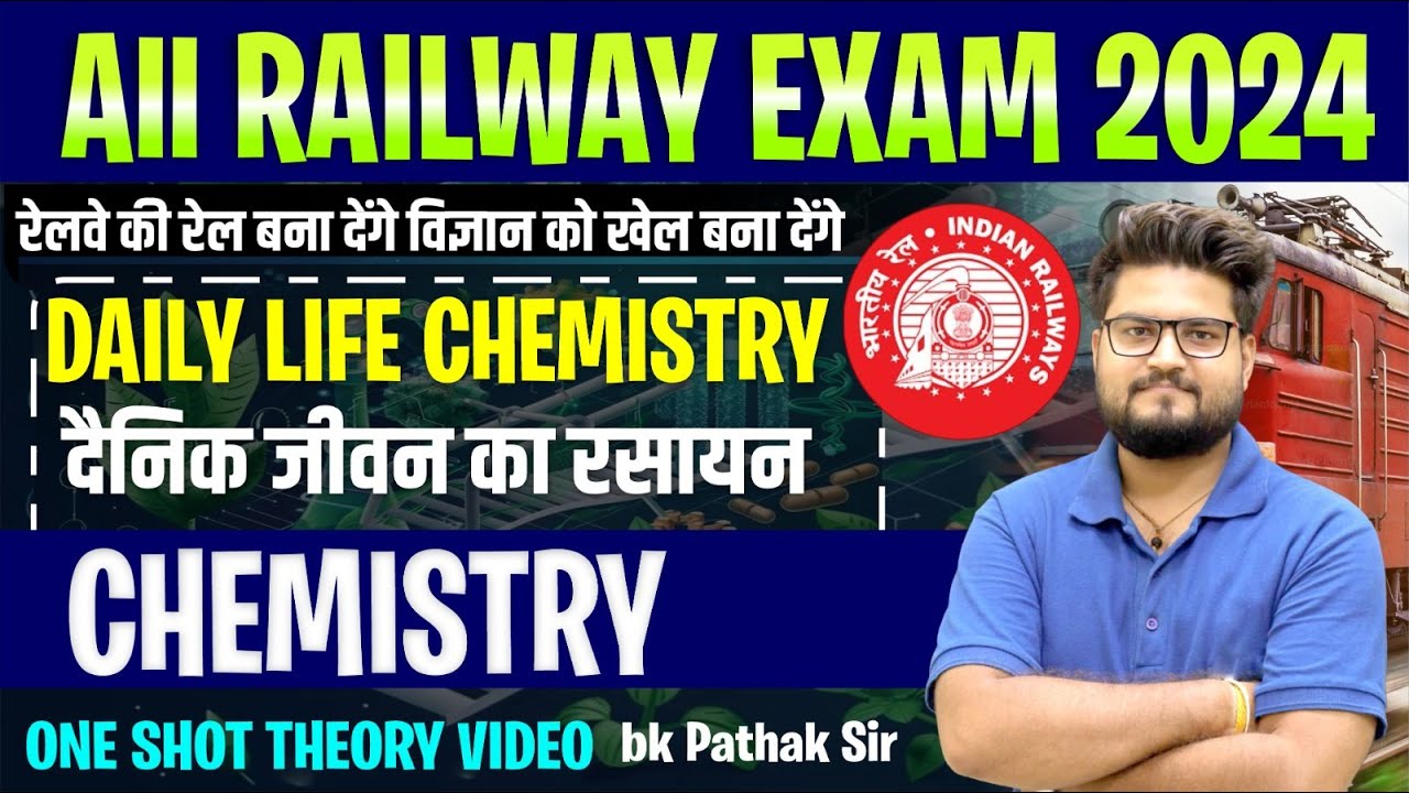 RAILWAY ALL EXAM 2024 || CHEMISTRY || Daily Life Science  || One Shot || By BK Pathak Sir