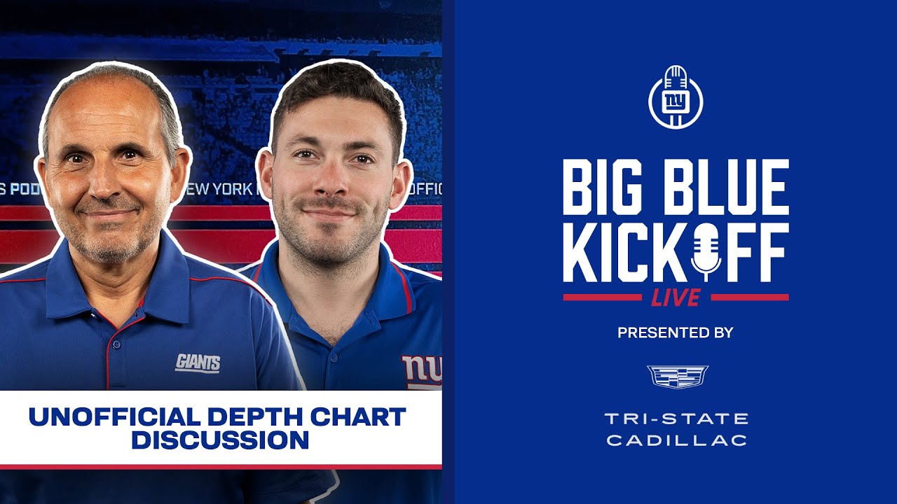 Unofficial Depth Chart Discussion | Big Blue Kickoff Live | New York Giants