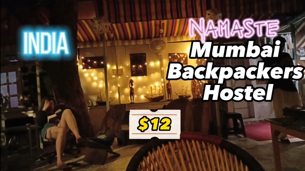 Хостел Namaste Mumbai Backpackers (12 долларов). Индия. Экономный туризм с рюкзаком.