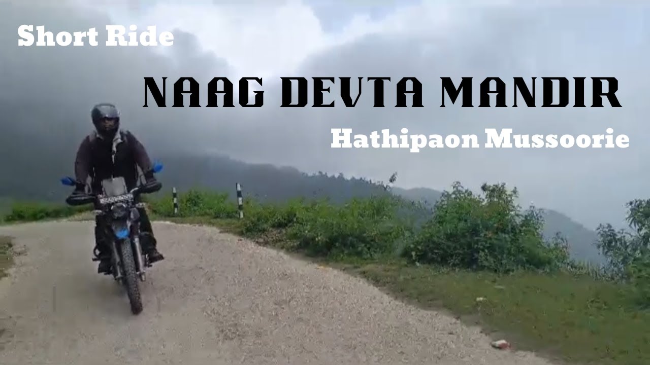 A Short Ride To Naag Devta Mandir Hathipaon Mussoorie on xpulse | Pradeep Moto Vlogs |
