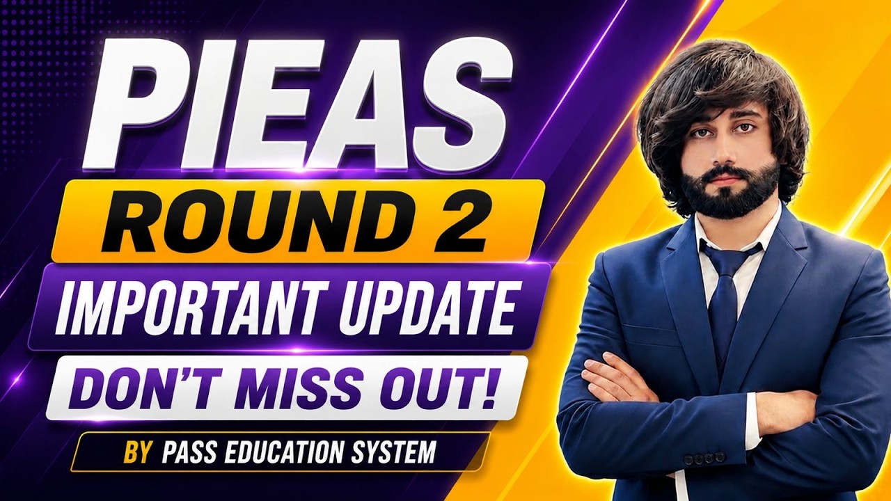 PIEAS University Round 2 Apply Deadline Extended I PIEAS Admission 2026 I PIEAS Application Deadline