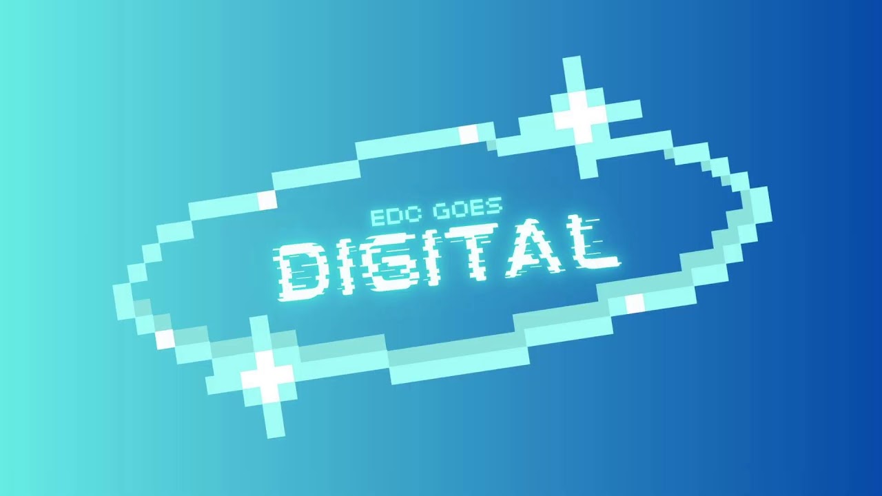 EDC Goes Digital Live Stream