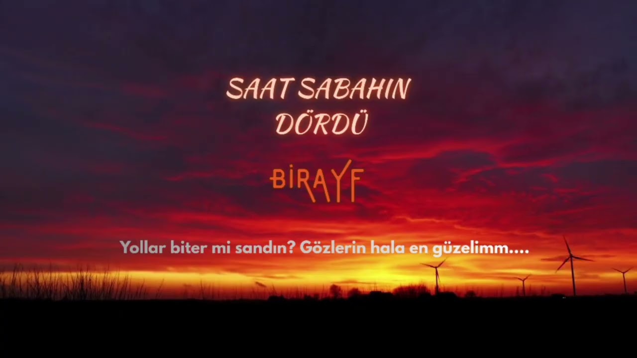 Saat Sabahın Dördü | BİRAYF 