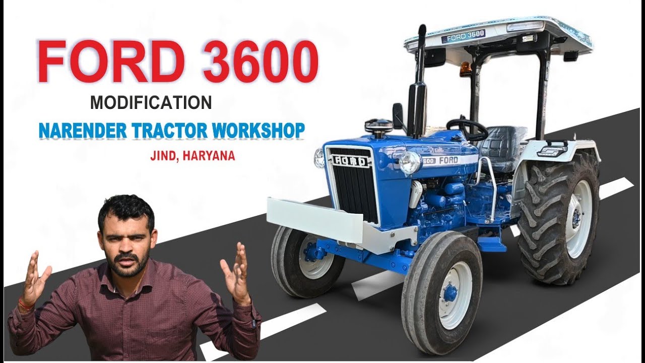 Narender Tractor Workshop's Jind BEST Ford 3600 Tractor Modification