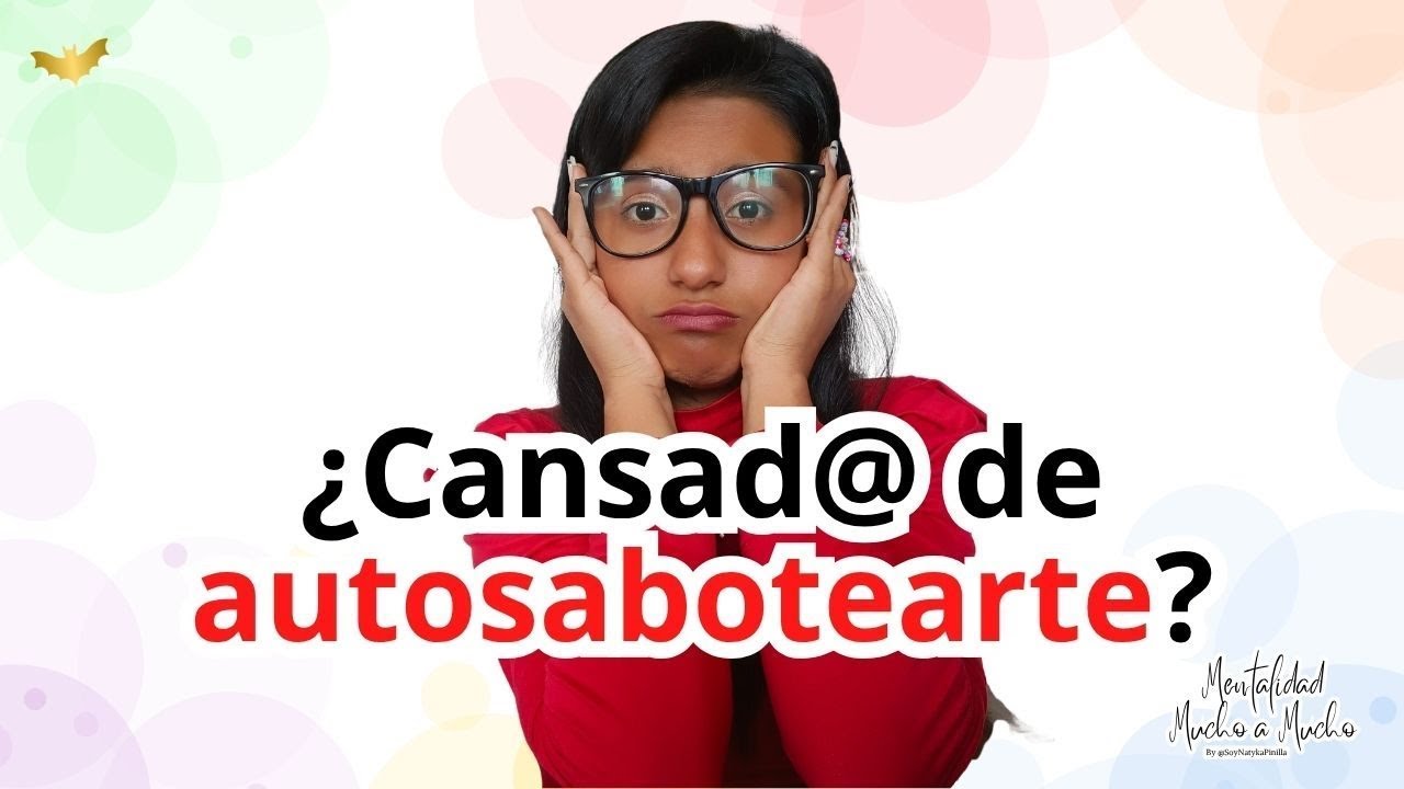 Transforma el autosabotaje en autopoder  5 estrategias infalibles 💣💫🧠🔥