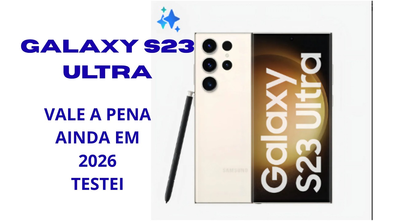 GALAXY S23 ULTRA Vale a pena ainda testei o modelo branco