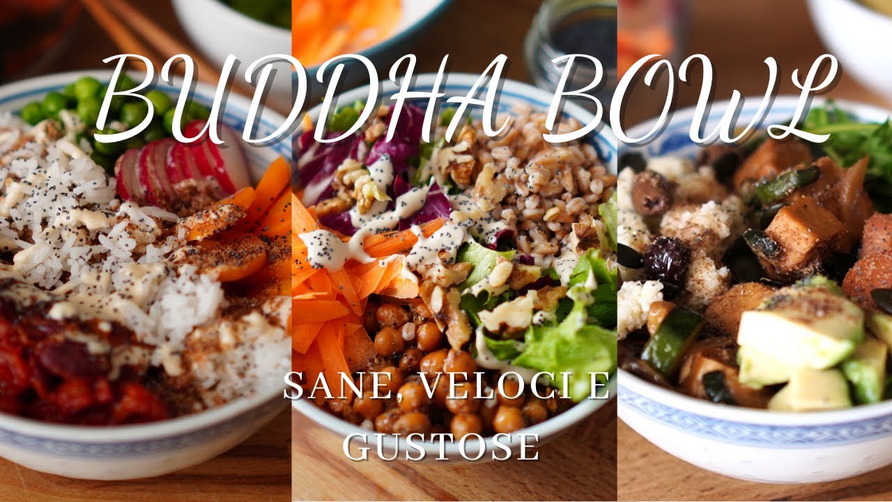 BUDDHA BOWL | 3 ricette VELOCI, SANE e GUSTOSE